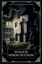 Okładka - Wakacje wśród duchów - Oscar Wilde, Charles Dickens