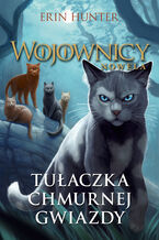 Okładka - Wojownicy. Nowela (Tom 3). Tułaczka Chmurnej Gwiazdy - Erin Hunter