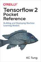 Okładka - TensorFlow 2 Pocket Reference - KC Tung