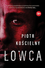 Okładka - Łowca - Piotr Kościelny