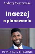 Okładka - Inaczej o planowaniu - Andrzej Moszczyński