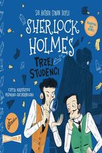 Okładka - Klasyka dla dzieci. Sherlock Holmes. Tom 10. Trzej studenci - Arthur Conan Doyle