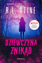 Okładka - Ulica Strachu. Dziewczyna znikąd - R.L. Stine