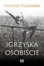 Okładka - Igrzyska osobiście - Tadeusz Olszański