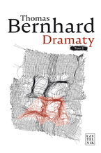 Okładka - Dramaty t. II - Thomas Bernhard
