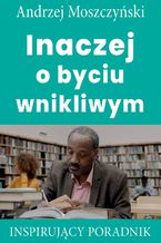 Okładka - Inaczej o byciu wnikliwym - Andrzej Moszczyński