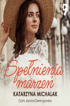 Okładka - Spełnienia marzeń - Katarzyna Michalak