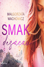 Okładka - Smak deszczu - Małgorzata Wachowicz