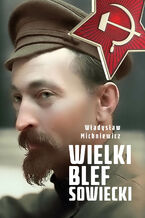 Okładka - Wielki blef sowiecki - Władysław Michniewicz