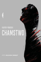 Okładka - Chamstwo - Kacper Pobłocki