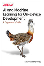 Okładka - AI and Machine Learning for On-Device Development - Laurence Moroney