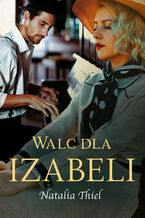Okładka - Walc dla Izabeli - Natalia Thiel