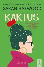 Okładka - KAKTUS - Sarah Haywood