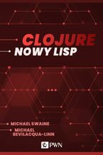 Okładka - Clojure. Nowy Lisp (ebook) - Michael Swaine, Michael Bevilacqua-Linn