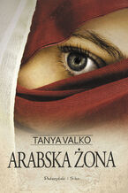 Okładka - Arabska żona - Tanya Valko