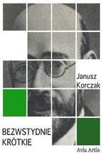 Okładka - Bezwstydnie krótkie - Janusz Korczak
