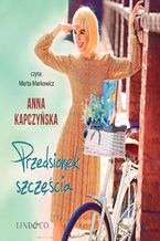 Okładka - Przedsionek szczęścia - Anna Kapczyńska