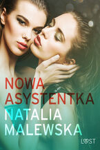 Okładka - Nowa asystentka  opowiadanie erotyczne - Natalia Malewska