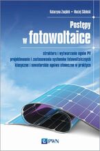 Okładka - Postępy w fotowoltaice - Katarzyna Znajdek, Maciej Sibiński