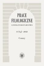 Okładka - Prace Filologiczne. Literaturoznawstwo 11(14) 2021 - Ewa Hoffmann-Piotrowska