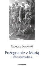 Okładka - Pożegnanie z Marią i inne opowiadania - Borowski Tadeusz