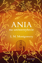 Okładka - Ania na uniwersytecie - L. M. Montgomery