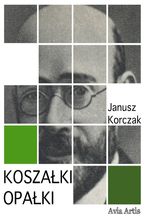 Okładka - Koszałki opałki - Janusz Korczak