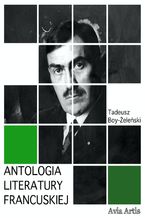 Okładka - Antologia literatury francuskiej - Tadeusz Boy-Żeleński