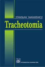 Okładka - Tracheotomia - Stanisław Iwankiewicz