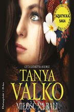 Okładka - Azjatycka saga. Miłość na Bali - Tanya Valko