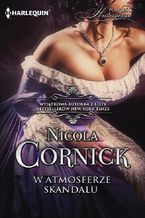Okładka - W atmosferze skandalu - Nicola Cornick