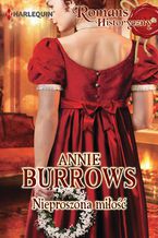 Okładka - Nieproszona miłość - Annie Burrows