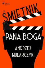 Okładka - Śmietnik Pana Boga - Andrzej Mularczyk
