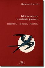 Okładka - Tekst artystyczny w realizacji głosowej - Małgorzata Pietrzak