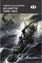 Okładka - Atlantyk 1939-1945 - Tomasz Fijałkowski