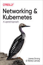 Okładka - Networking and Kubernetes - James Strong, Vallery Lancey