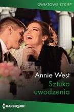 Okładka - Sztuka uwodzenia - Annie West
