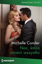 Okładka - Noc, która zmieni wszystko - Michelle Conder