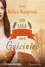 Okładka - Saga wiejska (Tom 2). Gościniec - Kasia Bulicz-Kasprzak