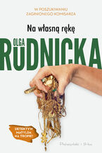 Okładka - Na własną rękę - Olga Rudnicka