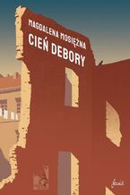 Okładka - Cień Debory - Magdalena Mosiężna