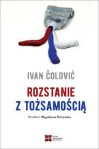 Okładka - Rozstanie z tożsamością - Ivan Čolović