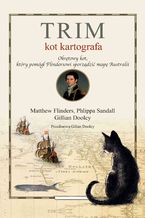 Okładka - Trim, kot kartografa - Matthew Flinders
