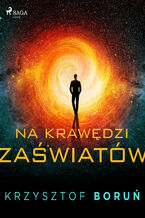 Okładka - Na krawędzi zaświatów - Krzysztof Boruń