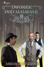 Okładka - Dworek pod Malwami 59 - Sztuka pisania - Marian Piotr Rawinis