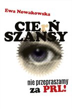 Okładka - Cie(r)ń szansy - Ewa Nowakowska