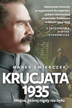 Okładka - Krucjata 1935. Wojna, której nigdy nie było - Marek Świerczek