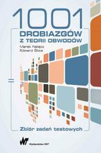 Okładka - 1001 drobiazgów z teorii obwodów - Marek Nałęcz, Edward Śliwa