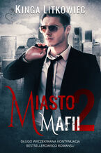 Okładka - Miasto mafii 2 - Kinga Litkowiec