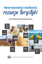 Okładka - Nowe wyzwania i możliwości rozwoju turystyki - Andrzej Rapacz